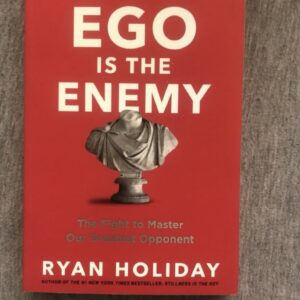 Ego is the enemy