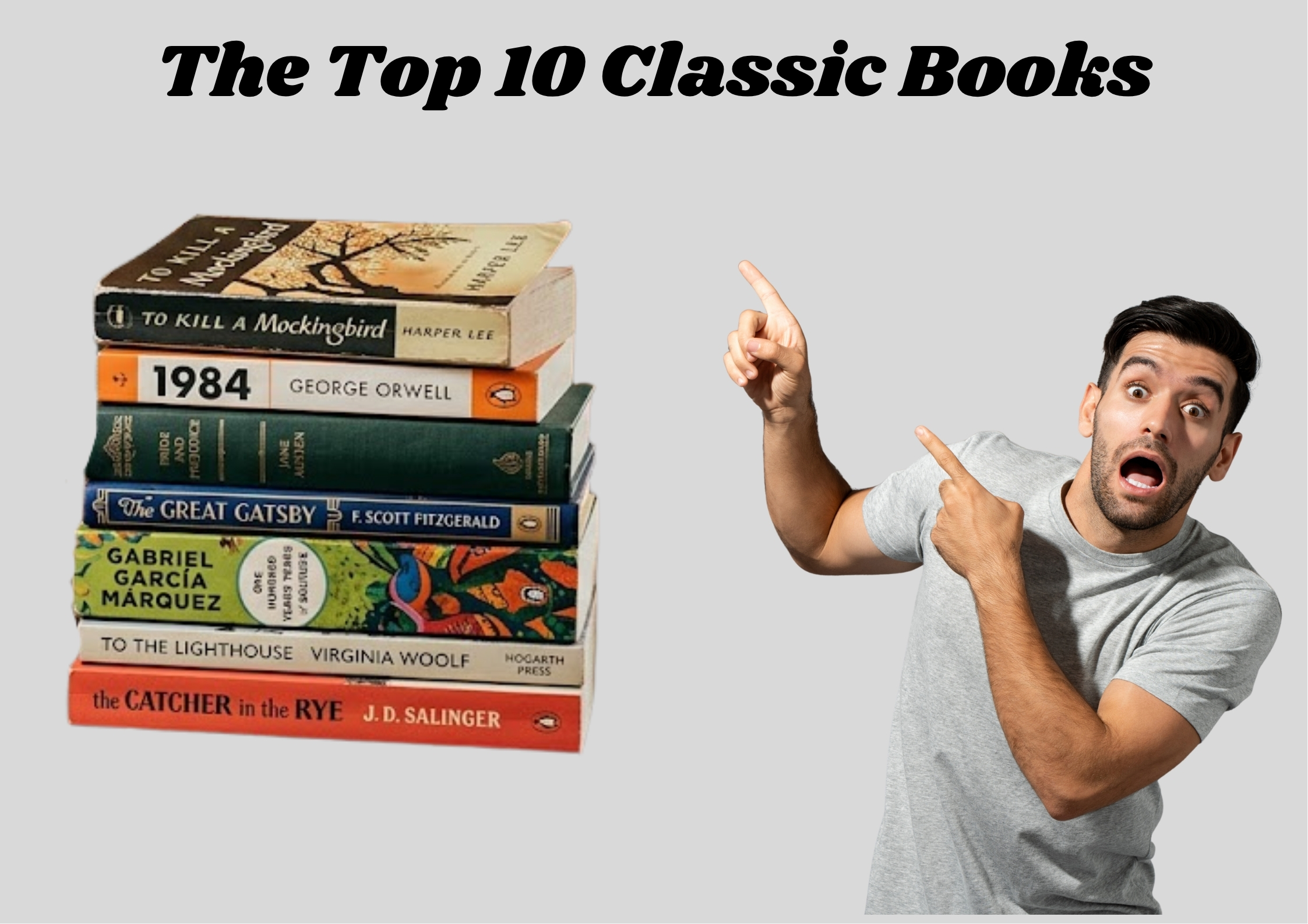 the top 10 classic books everyone should read